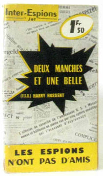 Deux manches et une belle (collection espionnage internationale n°47). Hossent