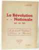 La Révolution Nationale est un fait la fin de la IIIe république L'oeuvre du Maréchal. Picavet