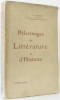 P&egrave;lerinages de litt&eacute;rature et d'histoire. Lecigne