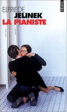 La Pianiste. Jelinek Elfriede Hoffmann Y. Litaize M