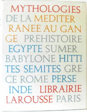 Mythologie de la Méditerranée au Gange. GRIMAL P. & COLLECTIF