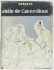 Julie de Carneilhan le livre de demain. Colette