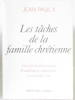 Familiaris Consortio Taches de la Famille Chretienne. Jean-Paul II
