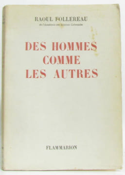 Des hommes comme les autres. Follereau Raoul