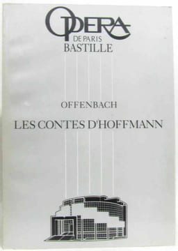 Les Contes d'Hoffmann. Opéra National de Paris Opéra Bastille. Opéra fantastique en trois actes un prologue et un épologue. Livret de Jules Barbier ...