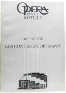 Les Contes d'Hoffmann. Opéra National de Paris Opéra Bastille. Opéra fantastique en trois actes un prologue et un épologue. Livret de Jules Barbier d'après le drame de Jules Barbier et Michel Carré. Nouvelle production. Avril 2000. Programme- livret