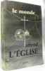 Le monde attend l'Eglise. Collectif