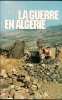 La Guerre en Algérie. Georges Fleury