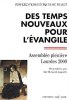 Des temps nouveaux pour l'Evangile - Assemblée plénière Lourdes 2000. Lagoutte Bernard