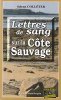 Lettres de Sang Sur la Cote Sauvage. Colleter Solenn