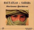 Haut-Atlas - Sahara - Horizon Berbères. Valentin Jean-Pierre  Lorsignol  Shimaoka M.(dessins)