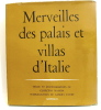 Merveilles Des Palais Et Villas D'Italie. Georgina MASSON - Préface De Gabriel Faure