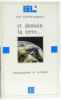 Et demain la terre : Christianisme et écologie. Scaefer O
