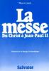 La messe du Christ à Jean-Paul II. Loret Pierre