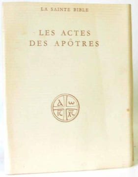 La Sainte Bible Les actes des apôtres. Collectif