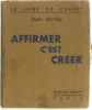 Affirmer c'est créer. Oliven