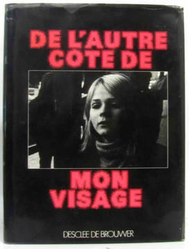 De l'autre côté de mon visage : Textes lettres poèmes de jeunes. Benoît Et Marie-Claude