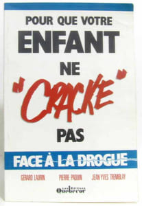 Pour que votre enfant ne cracke pas face à la drogue
