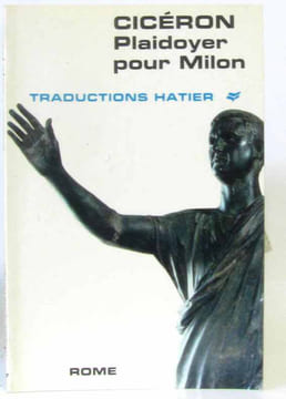Cicéron plaidoyer pour Milon. Cicéron