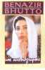 Benazir bhutto une autobiographie. Bhutto
