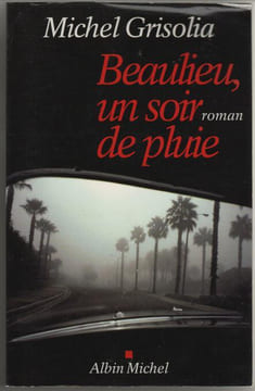Beaulieu un soir de pluie. Michel Grisolia