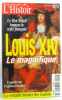 Histoire événement - Louis XIV le magnifique - le roi soleil impose le style Français - enquête sur l'affaire Dreyfus - Hors série n°2 Août 2000. ...