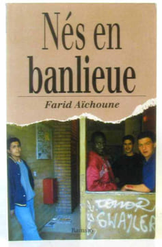 Nés en banlieue. Aïchoune Farid