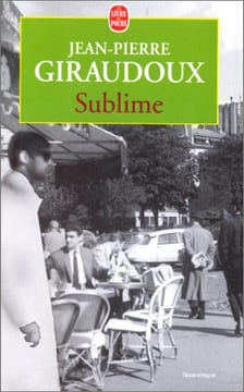 Sublime. Giraudoux Jean-Pierre