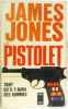 Le pistolet. James Jones