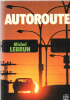 Autoroute. LEBRUN Michel