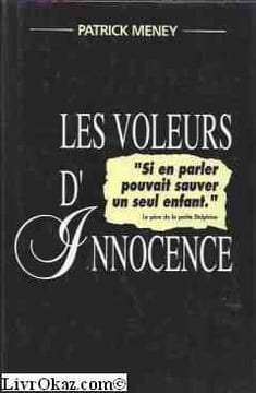Les voleurs d'innocence. Meney Patrick