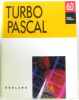 Turbo pascal guide de l'utilisateur (6.0). Collectif
