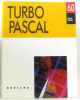 Turbo Pascal guide de référence. Collecti
