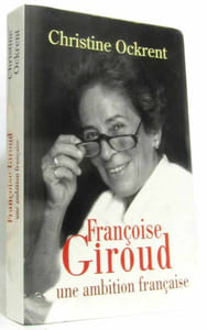 Françoise Giroud : Une ambition française