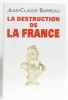La destruction de la France. Barreau