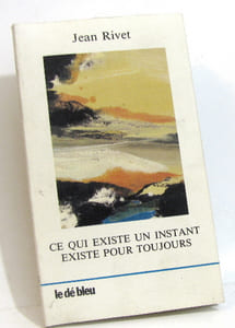 Ce qui existe un instant existe pour toujours