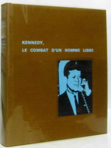 Kennedy le combat d'un homme libre