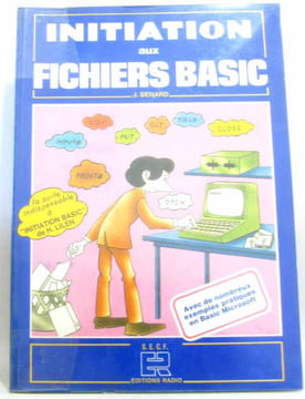 Initiations aux fichiers basic. Benard