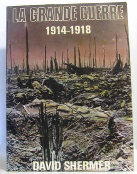 La grande guerre 1914-1918. Shermer David