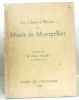 Les Chefs-d'oeuvre du Musée de Montpellier. Musée de l'Orangerie 1939. Catalogue de l'exposition mars 1939 rédigé par M.-A. Faré et H. Baderou. Valéry ...