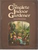 Complete Indoor Gardener. Wright Michael