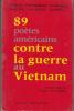 89 poètes américains contre la guerre au vietnam. Kunitz  Dickey  Collectif