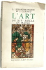L'art du XIVe Siècle en France. L. Lefrançois-Pillion Et J. Lafond