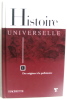 Histoire Universelle. 1 Des origines à la préhistoire. Collectif
