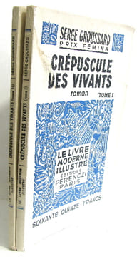 Crépuscule des vivants Tome 1 et 2. Groussard Serge
