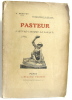 Une page d'histoire du XIXe siècle : Pasteur (l'oeuvre-l'homme-le savant) 4e édition. V.Fraitot