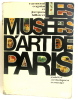 Les musées d'Art de Paris. Guides artistiques Somogy. Cogniat Raymond Hillairet Jacques