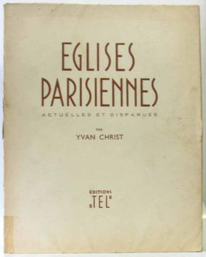 Eglises parisiennes actuelles et disparues. Christ