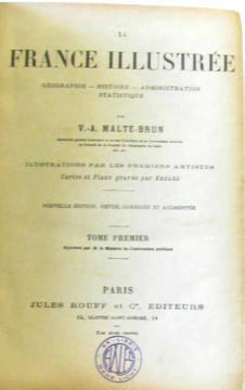 La france illustree - geographie - histoire - administration - statistique - tome Premier. Malte Brun