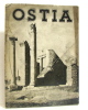 Les villes mortes d'Italie. Ostia. Collectif